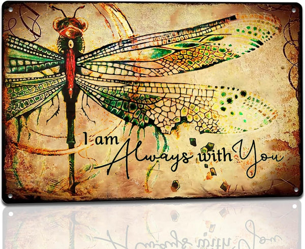 Dragonfly Metal Signs Vintage Garden Decor, I Am Always With You Tin Sign for Home Gift