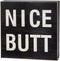 Funny Bathroom Signs Decor, Farmhouse Wooden Box Sign Wall Art, 6" Square Nice Butt