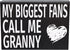 My Biggest Fans Call Me Granny Wooden Sign, Sentimental Wall and Shelf Decor for Grandmothers, Made in USA