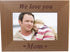 CustomGiftsNow We Love You Mom - Engraved Wood Picture Frame for 4x6-inch Photo