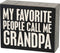 Primitives by Kathy Classic Box Sign, My Favorite People Call Me Grandpa