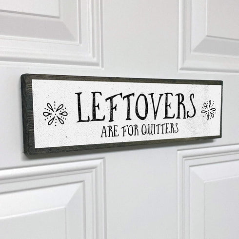 Thanksgiving Wood Signs (Medium - Leftovers Are For Quitters, Wood And Metal)