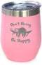 Don't Hurry Be Happy Sloth Wine Tumbler - Stemless Stainless Steel Insulated Cup, Cute Outdoor Camping Gift