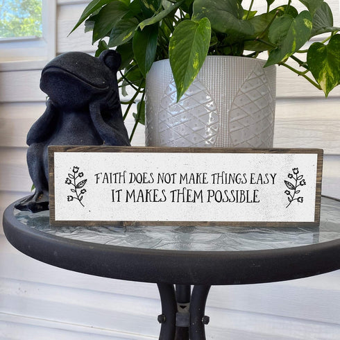 Handmade Metal Wood Inspirational Signs - Faith Does Not Make Things Easy It Makes Them Possible - Motivational Wall Art