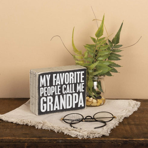 Primitives by Kathy Classic Box Sign, My Favorite People Call Me Grandpa