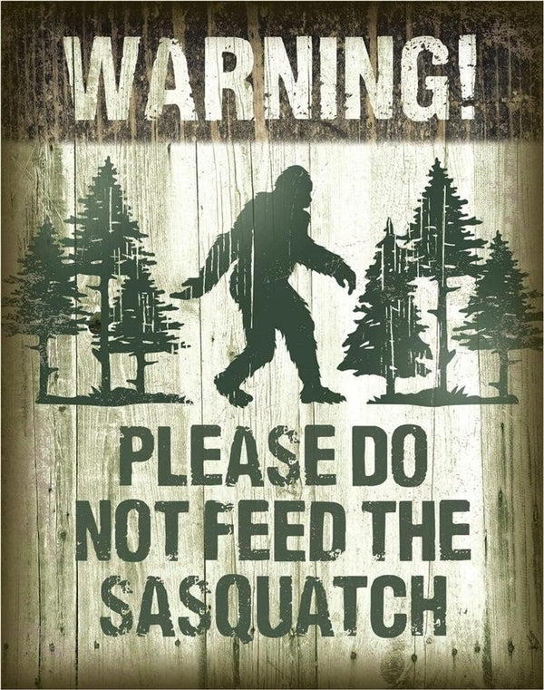 Desperate Enterprises Warning! Please Do Not Feed The Sasquatch Tin Sign, Vintage Metal Wall Décor, Made in USA