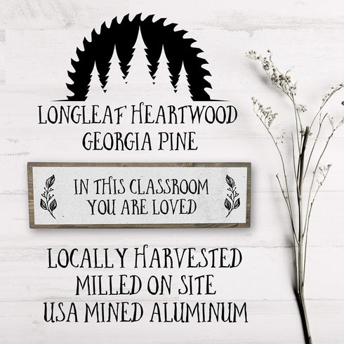 Teacher Wood Signs, Medium Wood and Metal, "In This Classroom You Are Loved"