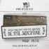 Motivation Wood Signs, Medium Wood and Metal, "When You Can’t Find The Sunshine Be The Sunshine"