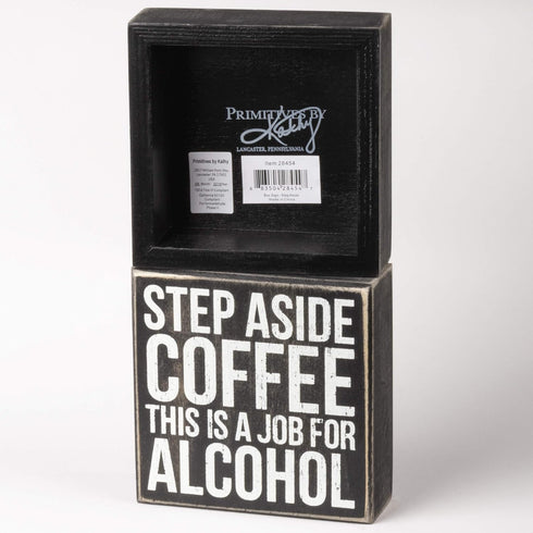 Primitives by Kathy Classic Box Sign, 5 x 5-Inches, Step Aside Coffee