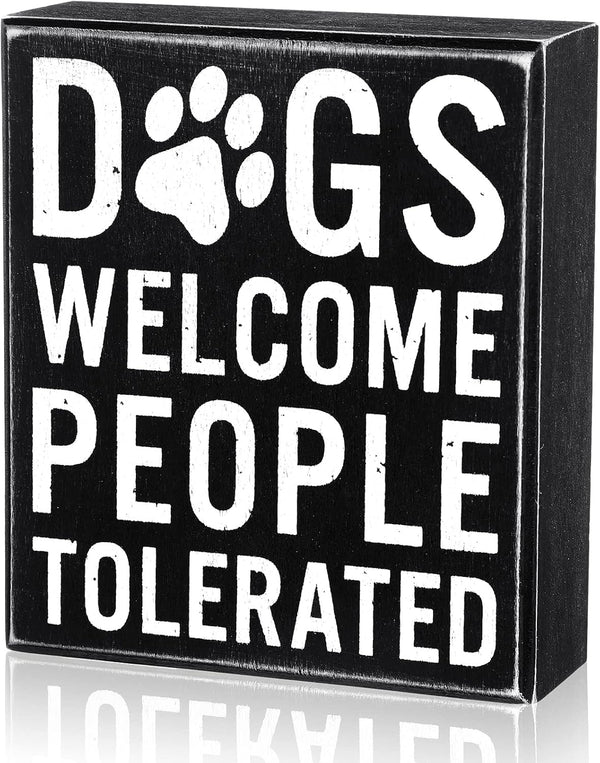 Dogs Welcome People Tolerated Decor, Rustic Wood Box Sign for Animal Lovers, Dog Signs, Farmhouse Decor, 5 x 6 x 1.77