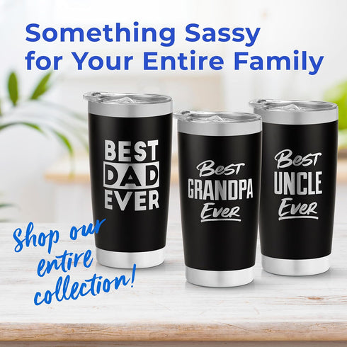 SassyCups Best Dad Ever Tumbler, 20 oz Insulated Travel Coffee Mug, Cool Gifts for Dad, Fathers Day Coffee Cup