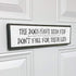Medium Dog Wooden Signs - Wood and Metal, The Dogs Have Been Fed Don’t Fall For Their Lies