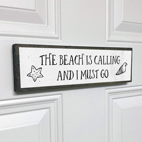 Beach Wood Signs, Medium - Wood And Metal, The Beach Is Calling And I Must Go