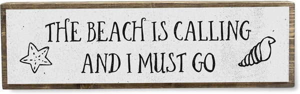 Beach Wood Signs, Medium - Wood And Metal, The Beach Is Calling And I Must Go