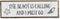 Beach Wood Signs, Medium - Wood And Metal, The Beach Is Calling And I Must Go
