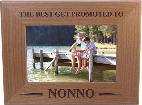 Only The Best Get Promoted Nonno - 4x6 Inch Wood Picture Frame, Great Gift for Father's Day, Birthday