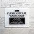 Acrylic Do Not Flush Toilet Paper Sign, 5x4, Don't Flush Anything Except Natural Waste, Made in USA