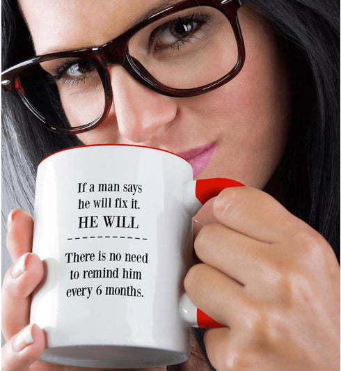 3dRose If a Man Says He Will Fix It - Two Tone Red Mug, 11oz