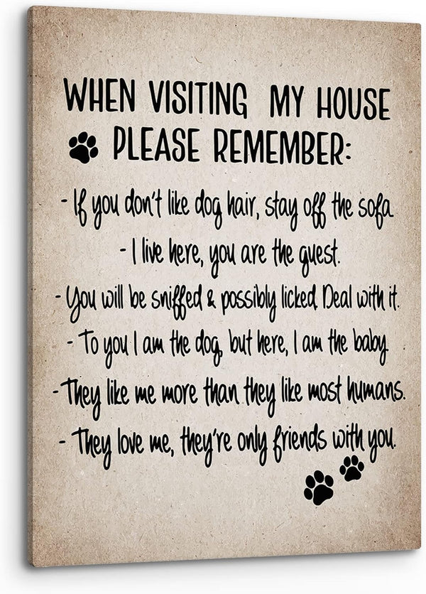 PHAMTE Dog Sign Wall Art, When Visiting My House Please Remember, 11x14 Inch Framed Canvas Painting for Home Decor
