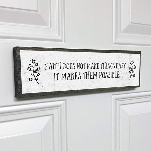 Handmade Metal Wood Inspirational Signs - Faith Does Not Make Things Easy It Makes Them Possible - Motivational Wall Art