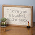 Primitives by Kathy Classic Box Sign - Love You A Bushel and A Peck, 15" x 10"
