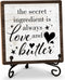 Kitchen Shelf Decor Wood Sign, The Secret Ingredient Is Always Love and Butter, 5x5IN, Set of 1