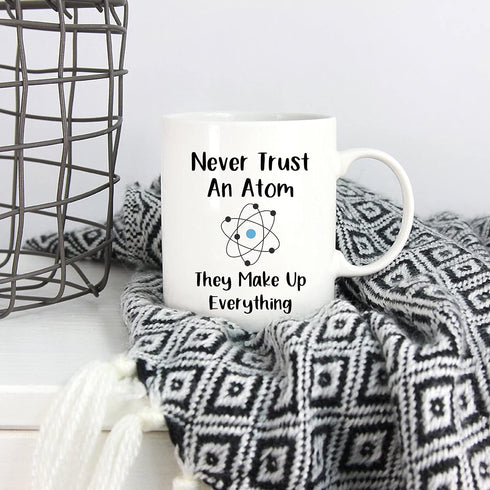 5Aup Funny Science Teacher Coffee Mug, 11 Oz, Never Trust an Atom, Unique Birthday and Holiday Gifts