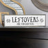 Thanksgiving Wood Signs (Medium - Leftovers Are For Quitters, Wood And Metal)