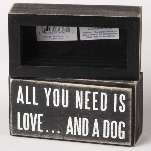 Primitives by Kathy Rustic Wooden Decor Sign - 'All you need is love...and dog', 5" Dog Lovers Gift