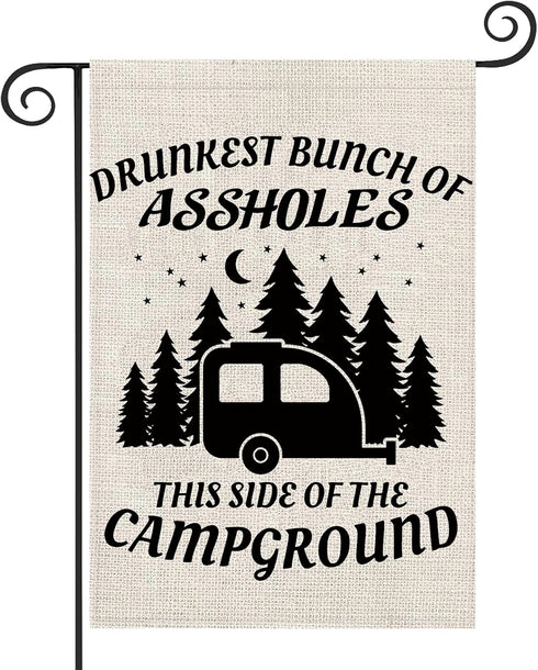 ZJXHPO Funny Camping Garden Flag, Drunkest Bunch Of Assholes This Side Of The Campground Outdoor Flag