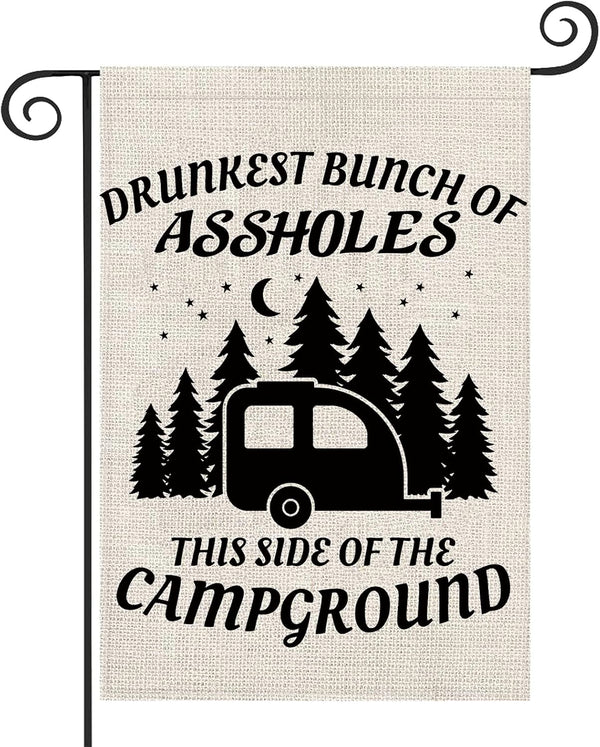 ZJXHPO Funny Camping Garden Flag, Drunkest Bunch Of Assholes This Side Of The Campground Outdoor Flag
