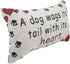 A Dog Wags Its Tail With Its Heart Throw Pillow - USA Made, 12-1/2 by 8-1/2-Inch