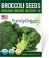 Purely Organic Products LLC Purely Organic Broccoli Seeds (Waltham 29) - Approx 750 Seeds - USDA