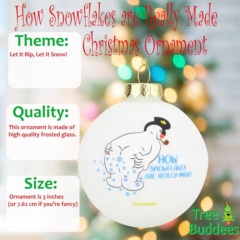 Tree Buddees Funny Snowman Farting Glass Bulb Ornament - How Snowflakes are Really Made!