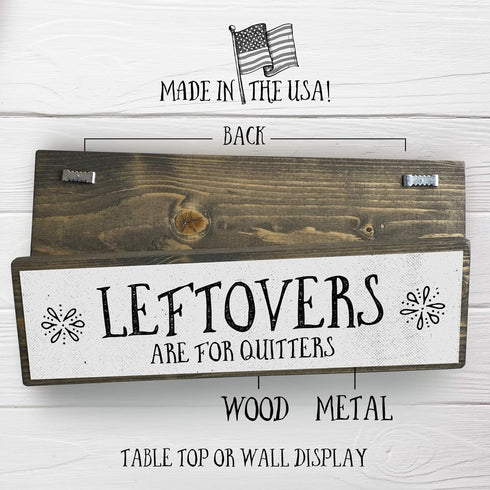 Thanksgiving Wood Signs (Medium - Leftovers Are For Quitters, Wood And Metal)