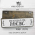Kitchen Wood Signs, Medium Wood and Metal - This Kitchen Is For Dancing