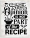 Stupell Industries Sassy Kitchen Phrase Wall Plaque: Opinion Not Part of Recipe, 10 x 15, Off-White