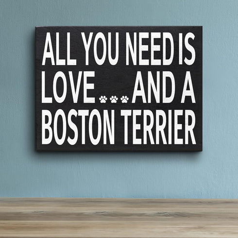 JennyGems Gift for Boston Terrier Lovers, All You Need Is Love Wooden Sign, 8x6x1.5 Inches, Dog Lover Decor