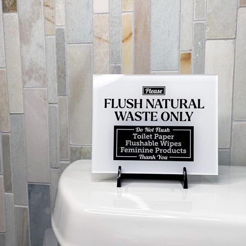 Acrylic Do Not Flush Toilet Paper Sign, 5x4, Don't Flush Anything Except Natural Waste, Made in USA