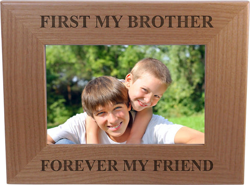 First My Brother Forever My Friend Wood Picture Frame, 4x6 Inch, Great Gift for Brother's Birthday