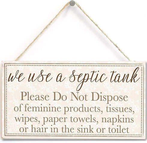 we use a Septic Tank Please Do Not Dispose of… - Polite and Informative Septic Tank Sign Functional Interior House Sign 12"x6" (Navy-148)
