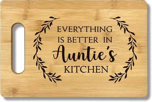 Auntie Gifts Bamboo Cutting Board, Everything Is Better In Auntie's Kitchen Decor, Perfect for Aunt Birthday