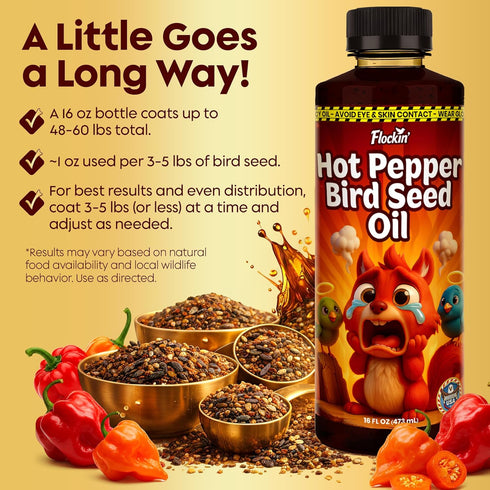 (16oz) Flaming Hot Pepper Bird Seed Oil - Extremely Spicy Squirrel Seed Sauce - Helps Limit Squirrels at Bird Feeders