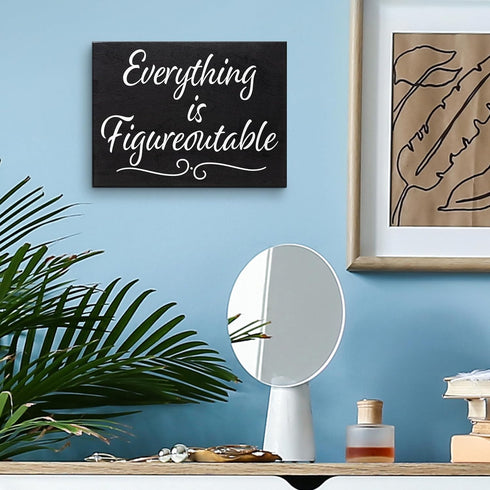JennyGems Everything is Figureoutable Wooden Sign, Inspirational Home Office Desk Decor & Uplifting Gift, 8x6