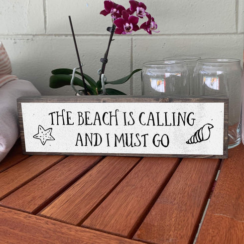 Beach Wood Signs, Medium - Wood And Metal, The Beach Is Calling And I Must Go
