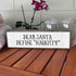 Xmas Wood Signs (Medium - Wood And Metal, Dear Santa Define Naughty)