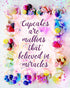 Wall Decor Art Print - Cupcakes Are Muffins That Believed In Miracles - 8x10 Unframed Baking-Themed Gift for Bakers