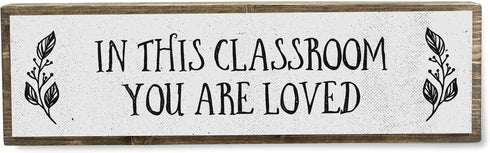 Teacher Wood Signs, Medium Wood and Metal, "In This Classroom You Are Loved"