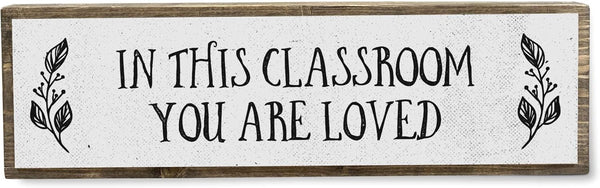Teacher Wood Signs, Medium Wood and Metal, "In This Classroom You Are Loved"
