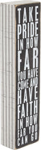 Primitives by Kathy 22677 Pinstriped Trimmed Box Sign, 3" x 12", Take Pride In How Far You Have Come